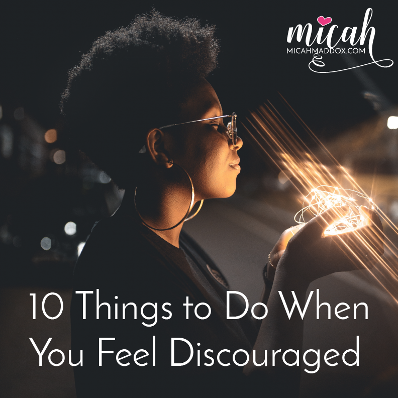 When You Feel Discouraged